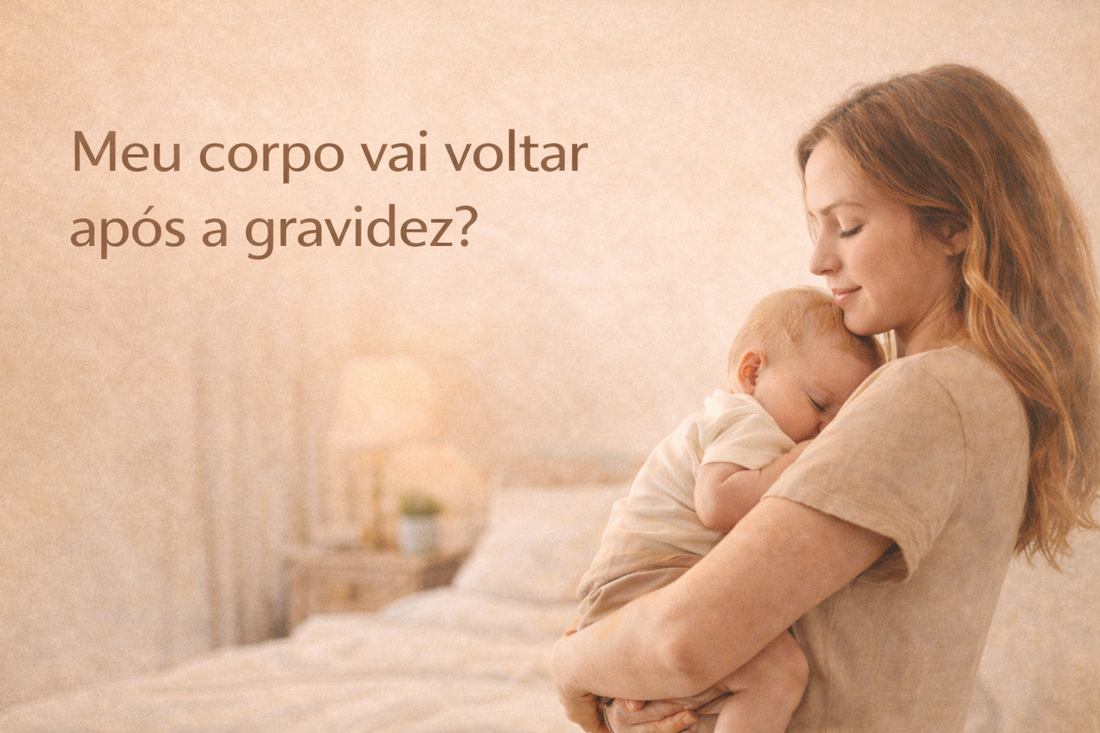 Meu corpo vai voltar após a gravidez?